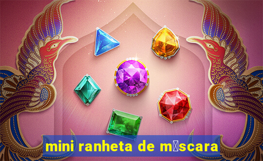 mini ranheta de m谩scara